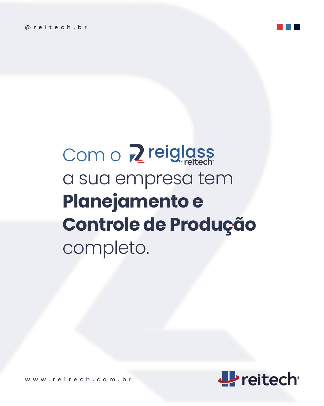 O Reiglass é composto por módulos altamente especializados que dialogam entre si em tempo real, sem duplicidade de dados e com rastreabilidade total.Arraste a imagem para o lado e confira o que o Reiglass oferece para o PCP – Planejamento e Controle de Produção.✉️ contato@reitech.com.br